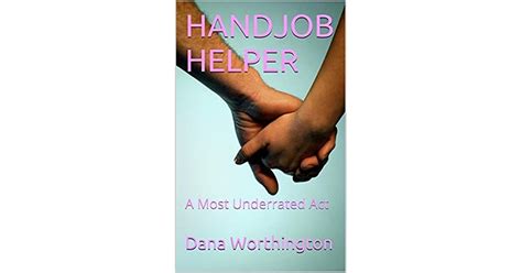 Handjob helpers. Things To Know About Handjob helpers. 